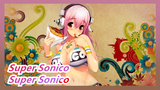 [Super Sonico] Super Sonico Cosplay--- Khám phá sự thật