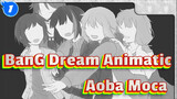 [BanG Dream Animatic] Aoba Moca_1