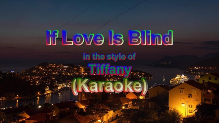 If Love Is Blind _Karaoke