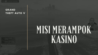 AKHIRNYA!!! MISI MERAMPOK KASINO