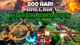 800 Hari Di Minecraft Hutan Amazon !!