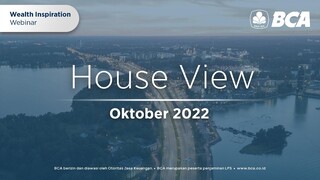 Wealth Inspiration Webinar BCA House View Edisi Oktober 2022