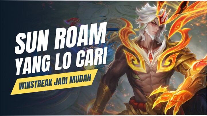 Sun Roam ! Bikin MM Musuh Trauma💀 - Mobile Legends