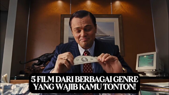 5 FILM DARI BERBAGAI GENRE YANG WAJIB KAMU TONTON!