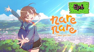 Nanare: Cheer for You! (Episode 6) Eng sub