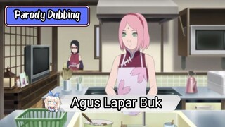 Parody Dubbing - Agus Lapar Buk