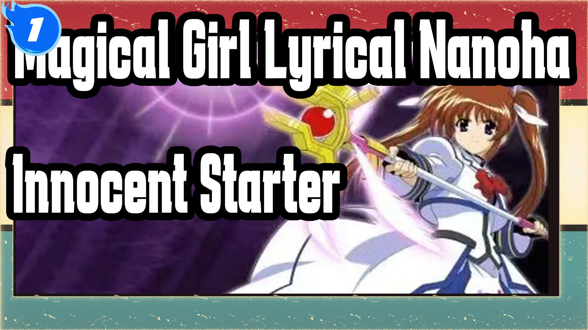 Stream Mahou Shoujo Lyrical Nanoha (OP / Opening FULL) - [Innocent