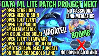 Data ML Lite Full Event 800Mb Patch Project Next | ML Lite | Cara Mengatasi Lag & Patah Patah ML