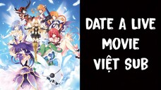 Tập Dài Hẹn Hò Với Tinh Linh Để Cứu Thế Giới - [Việt Sub]