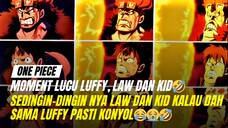 Challenge konyol luffy Kepada Law dan Kid🤣🤣