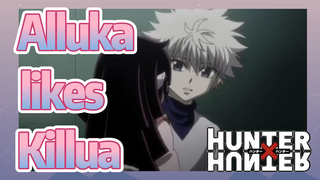 Alluka likes Killua