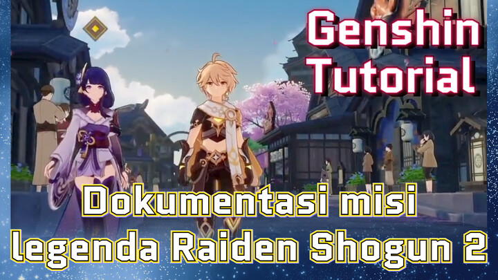 [Genshin, Tutorial] Dokumentasi misi legenda Raiden Shogun 2