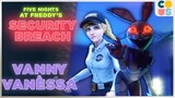 Five Nights At Freddy's: Security Breach P4 - Vanessa và Vanny là một người ? | STORY EXPLAINED