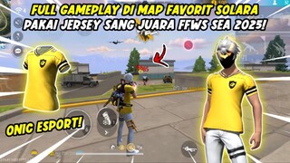 GAMEPLAY SOLO VS SQUAD PAKAI JERSEY SANG JUARA FFWS SEA! ONIC E-SPORT!
