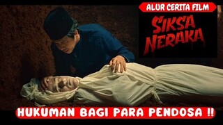 HUKUMAN BAGI PARA PENDOSA | ALUR CERITA FILM SIKSA NERAKA