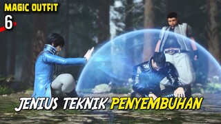 TEKNIK PENYEMBUHAN LUAR BIASA DARI LI QINGLU - The Legend Of Magic Outfit EP 6