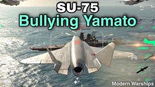 Modern Warships: Strike Fighter SU-75 Bullying YAMATO.