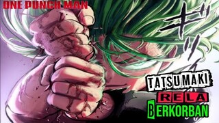 The Real Hero ! Tatsumaki Rela Mengorbankan Nyawa Demi Kemenangan Pahlawan & Fubuki ( New OPM 144 )