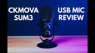 CKMOVA SUM3 USB Condenser Mic Review / Music Test / Singing Test