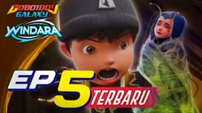 BOBOIBOY GALAXY WINDARA EPS 5