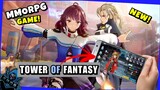 TOWER OF FANTASY Gameplay [Android and iOS] New MMORPG | Solid Graphics 2021 🔥