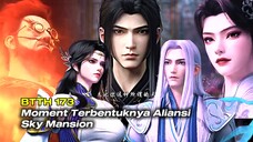 BTTH Season 5 Episode 173 | Terbentuknya Aliansi Sky Mansion