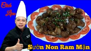 Cách Làm " Sườn Non Ram Mặn √ Siêu ngon để chiêu đãi gia đình