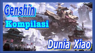 [Genshin, Kompilasi] Memasuki dunia Xiao