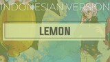 Lemon ⬘ 米津玄師 (Indonesian version) ||  ōkami ken cover ⬘ HAPPY BIRTHDAY DJALTO!!!