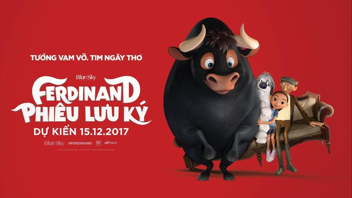 Ferdinand Phiêu Lưu Ký (Ferdinand 2017) - Lồng Tiếng FHD