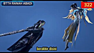 akhir dari masalah  - BTTH RANAH KEABADIAN DEWA EP 321