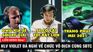 TIN NÓNG 448: Thầy Quyền đã nghĩ rằng SBTC sẽ vô địch - Cận cảnh trang phục CKTG 2020 của DWG