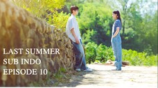 LAST SUMMER EP10 SUB INDO