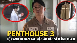 Penthouse 3 lộ cảnh Ju Dan Tae mặc áo bác sĩ dính máu, netizen rần rần: “Dượng lại xiên ai nữa à?”