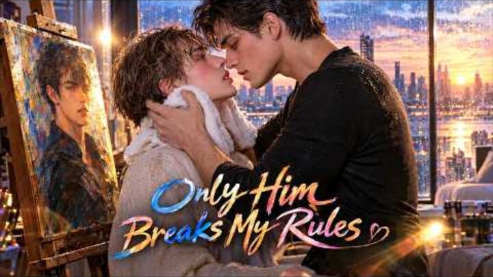 [FULL]He Drew a Line Between Us... Until Jealousy Made Him Tear It Down Just for Me! #BoysLove #BL