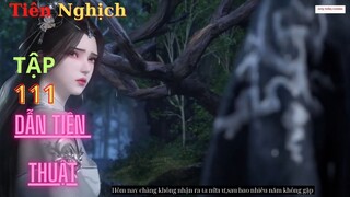 Tiên Nghịch Tập 111 Vietsub Thuyết Minh 1080P |Renegade Immortal EP111| HHTQ Thắng channel