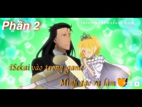 Bị Chuyển Sinh Vào Chính Game Mà Mình Tạo Ra | MAOU-SAMA, RETRY! | Phần 2 | Tóm Tắt Anime Hay