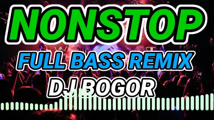 NONSTOP FULL BASS - ON MY WAY ( BATTLE REMIX ) DJ BOGOR