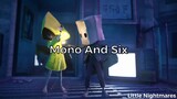 Mono X Six || Little Nightmares💕