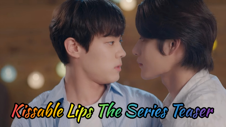 Kissable Lips The Series Teaser Premieres on February 3, 2022