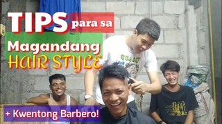 Tips o paraan sa tamang pag gugupit ng buhok + Kwentong Barbero | Tenrou21