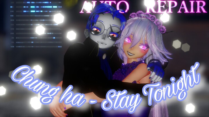 【 MMD  ▌Xiu ✘ Mei 】청하 (CHUNG HA) - Stay Tonight