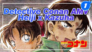 [Detective Conan AMV] Heiji x Kazuha "Perasaanmu Akan Terungkap"_1