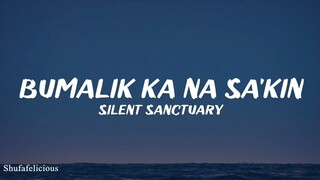 Silent Sanctuary - Bumalik Ka Na Sa'kin (Lyrics)