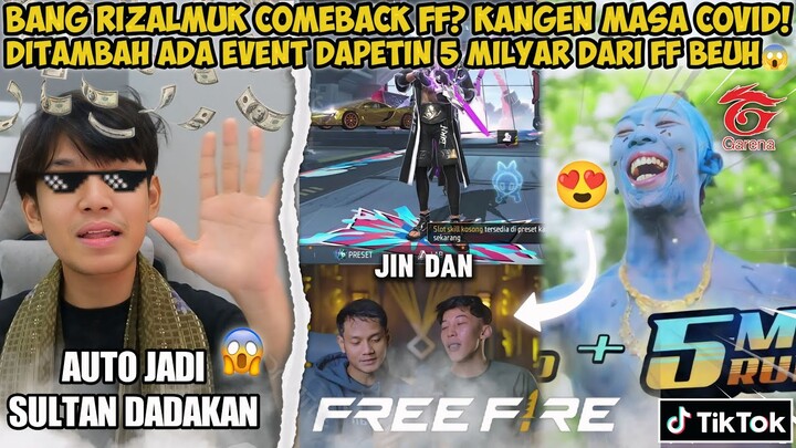 BANG RIZALMUK COMEBACK FF? KANGEN MASA COVIDDITAMBAH ADA EVENT DAPETIN 5 MILYAR DARI FF BEUH😱