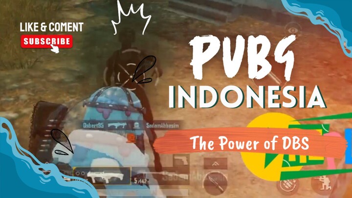 PUBG INDONESIA || The Power Of DBS