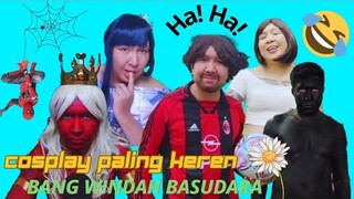 Kompilasi Cosplay Bang Windah Basudara Bikin Ngakak🤣