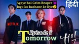 Tomorrow Netflix kdrama Episode 5 in Hindi dubbed | korean drama explained in hindi