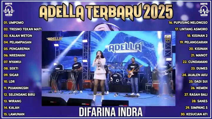 DIFARINA_INDRA_UMPOMO_-_TRESNO_TEKAN_MATI_-_KALAH_WETON_-_PENGAREPAN__OM_ADELLA_TERBARU_2025_480P.mp