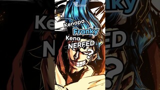 Oda kenapa nerfed franky 😔 #anime #animeindo